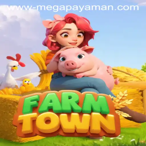FarmTown: Cultivating Success with the MEGAPAYAMAN Strategy