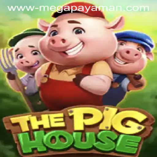 ThePigHouse: A Unique Adventure in the World of MEGAPAYAMAN